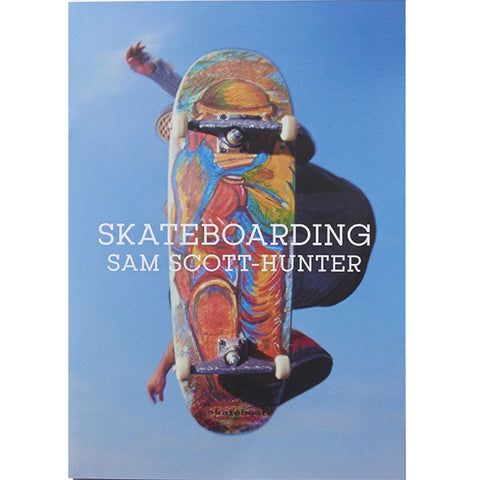 Skateboarding by Sam Scott-Hunter