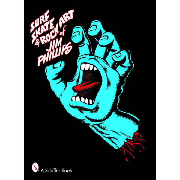 Surf, Skate & Rock Art of Jim Phillips Book