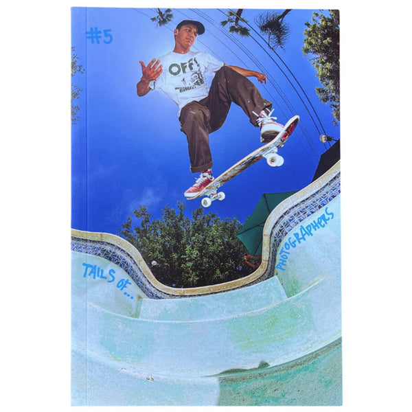 Tails Of Skateboarding #5